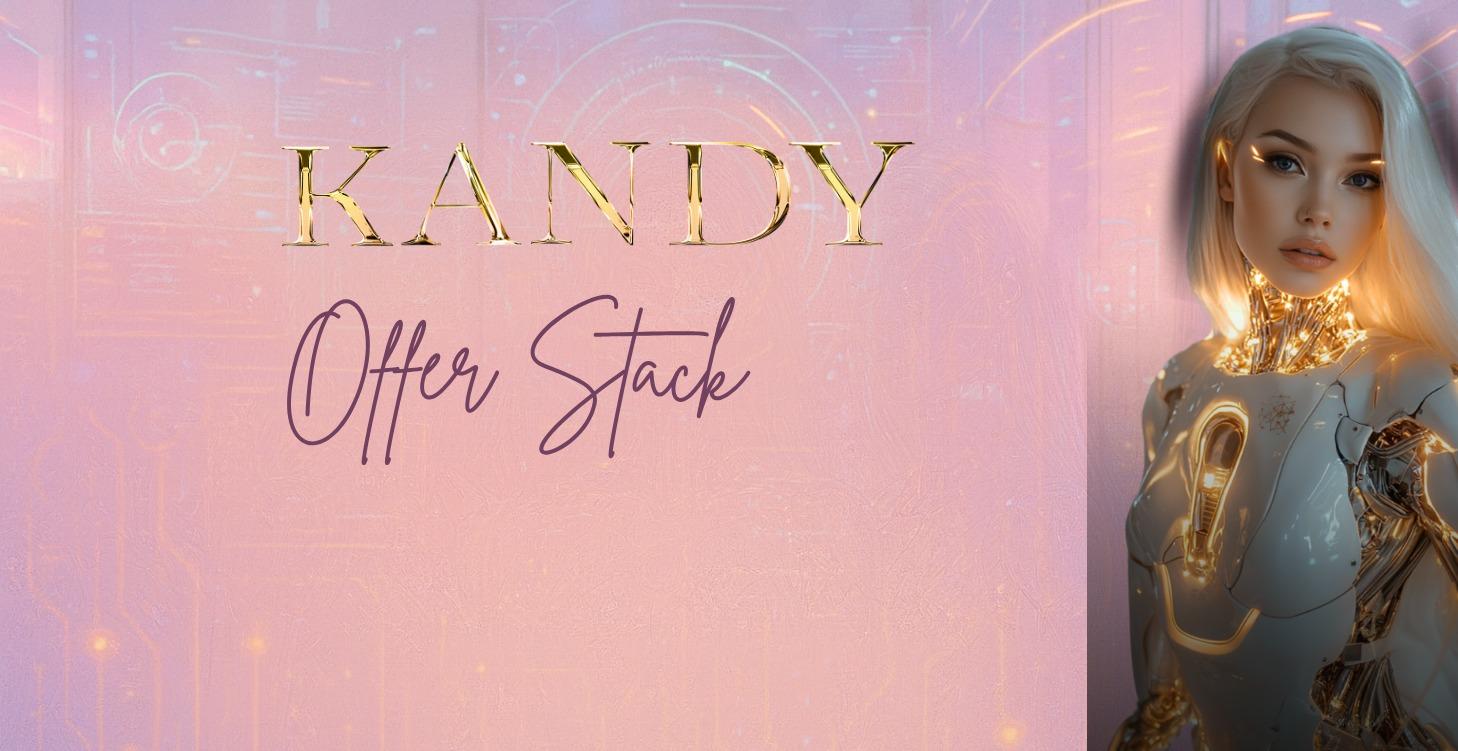 🤖 KANDY - OFFER STACK