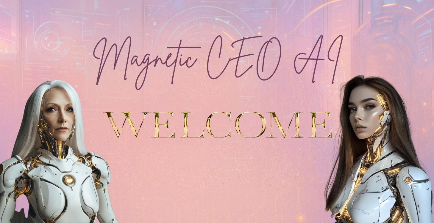 MAGNETIC CEO AI AWAKENING