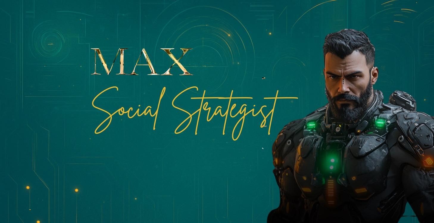 🤖 MAX - SOCIAL