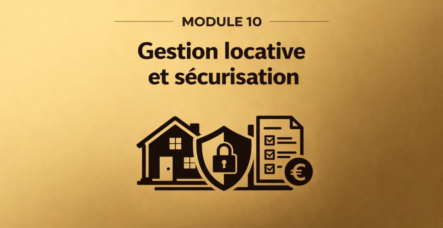 10 - Gestion locative et sécurisation