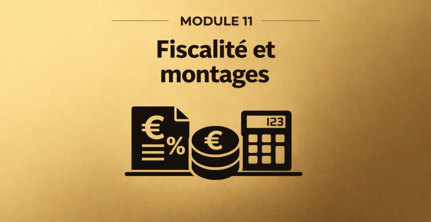 11 - Fiscalité et montages