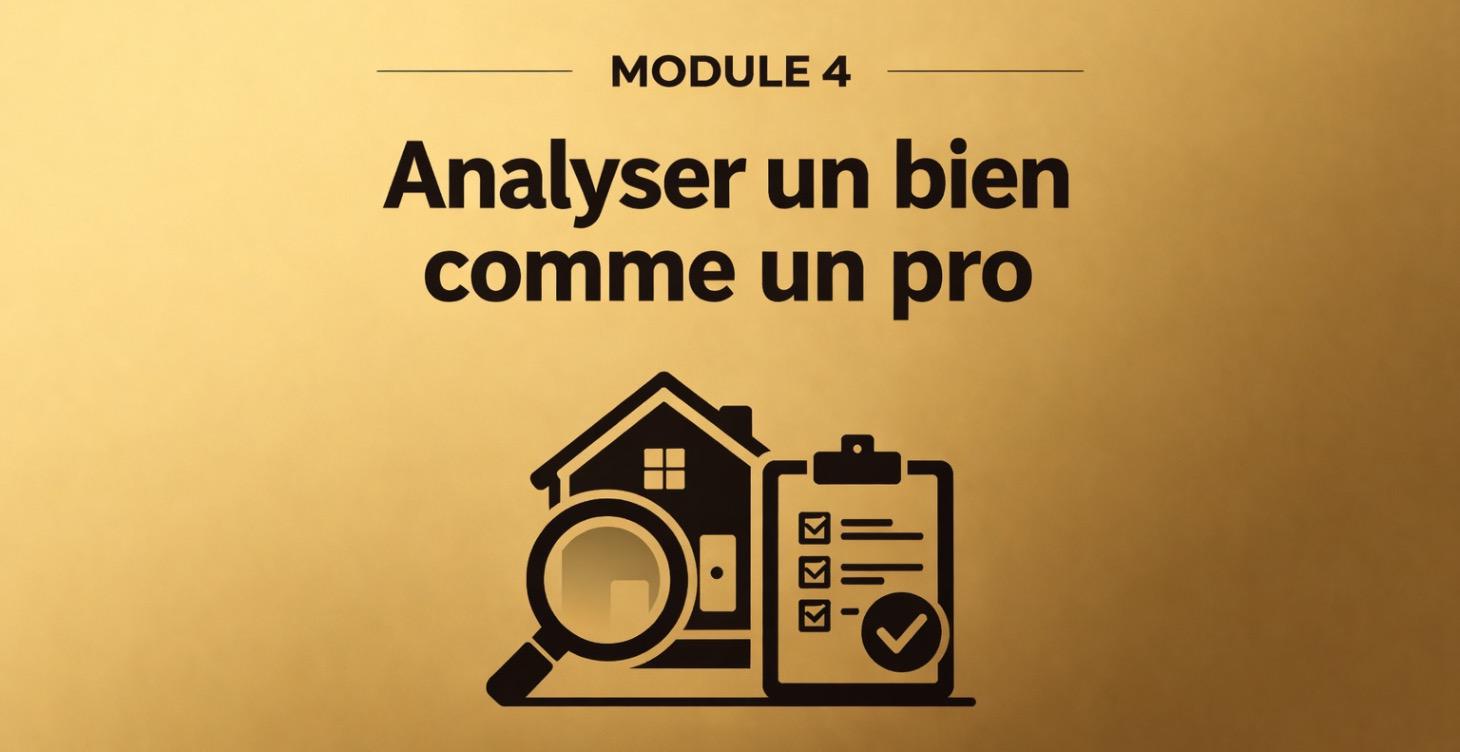 4 - Analyser un bien comme un pro