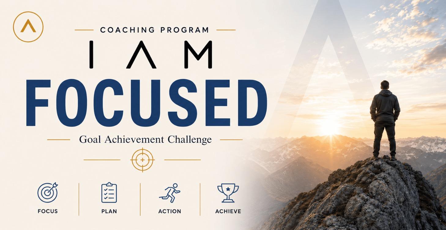 I AM FOCUSED