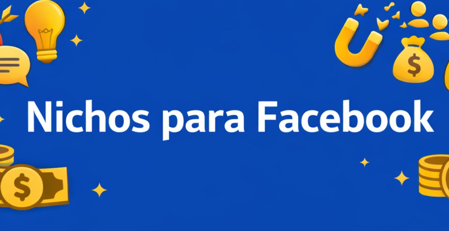 🔥🔥NICHOS PARA FACEBOOK🔥🔥