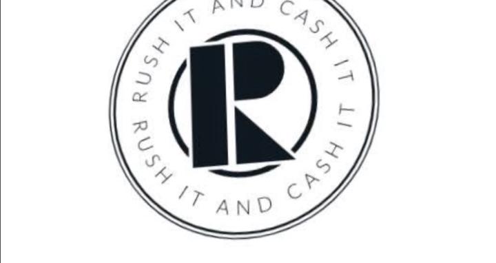 Rush it and cash it