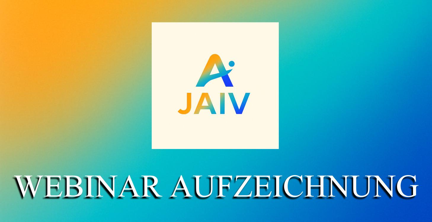 JAIV Webinar Aufzeichnungen