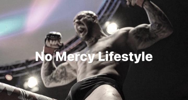 No Mercy Lifestyle