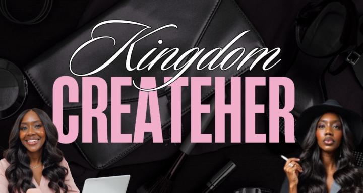 Kingdom CreateHer Collective