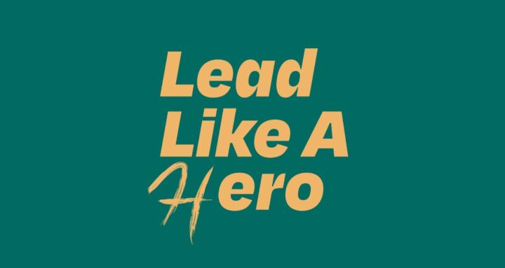 Lead like a Hero