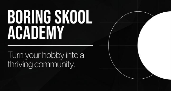 Boring Skool Academy