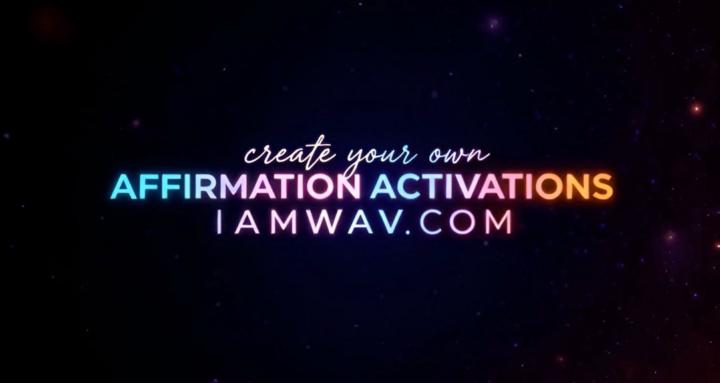 IAMWAV Affirmation Activations