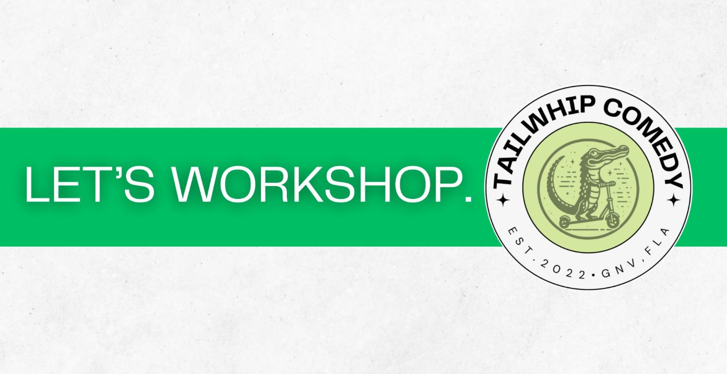 Tailwhip Comedy - Unlimited Workshops