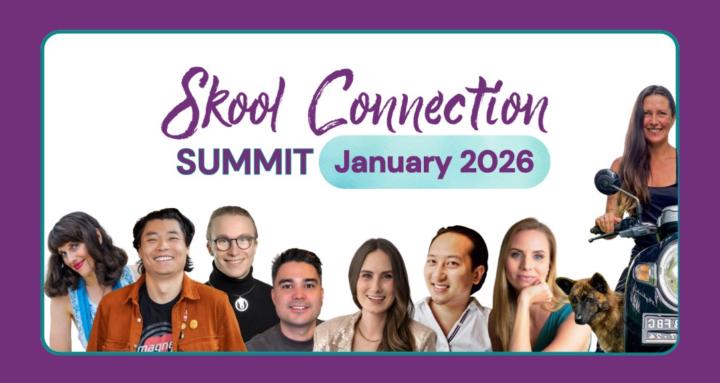 💞 Skool Connection Summit ⭐