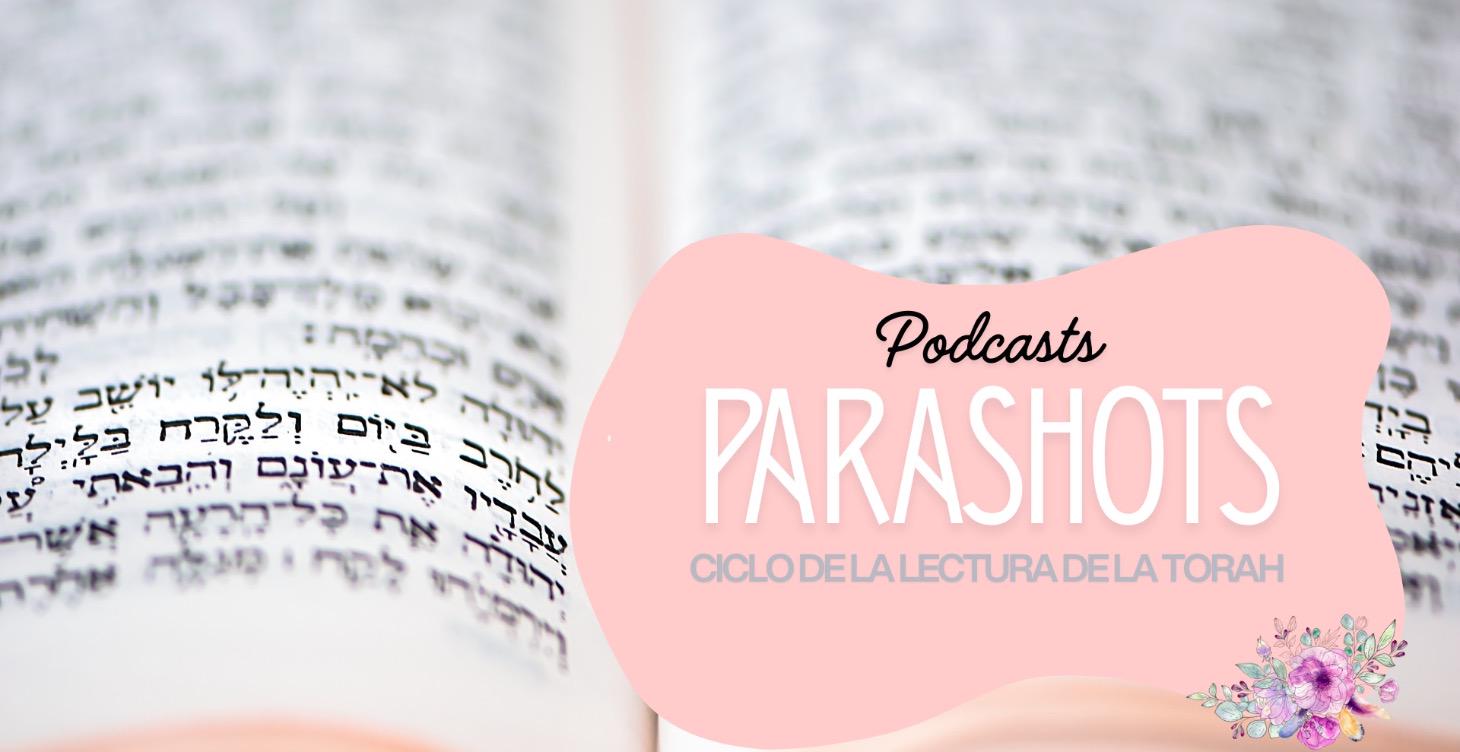 Luz de Shabat: Parashot Semanales desde la Toráh