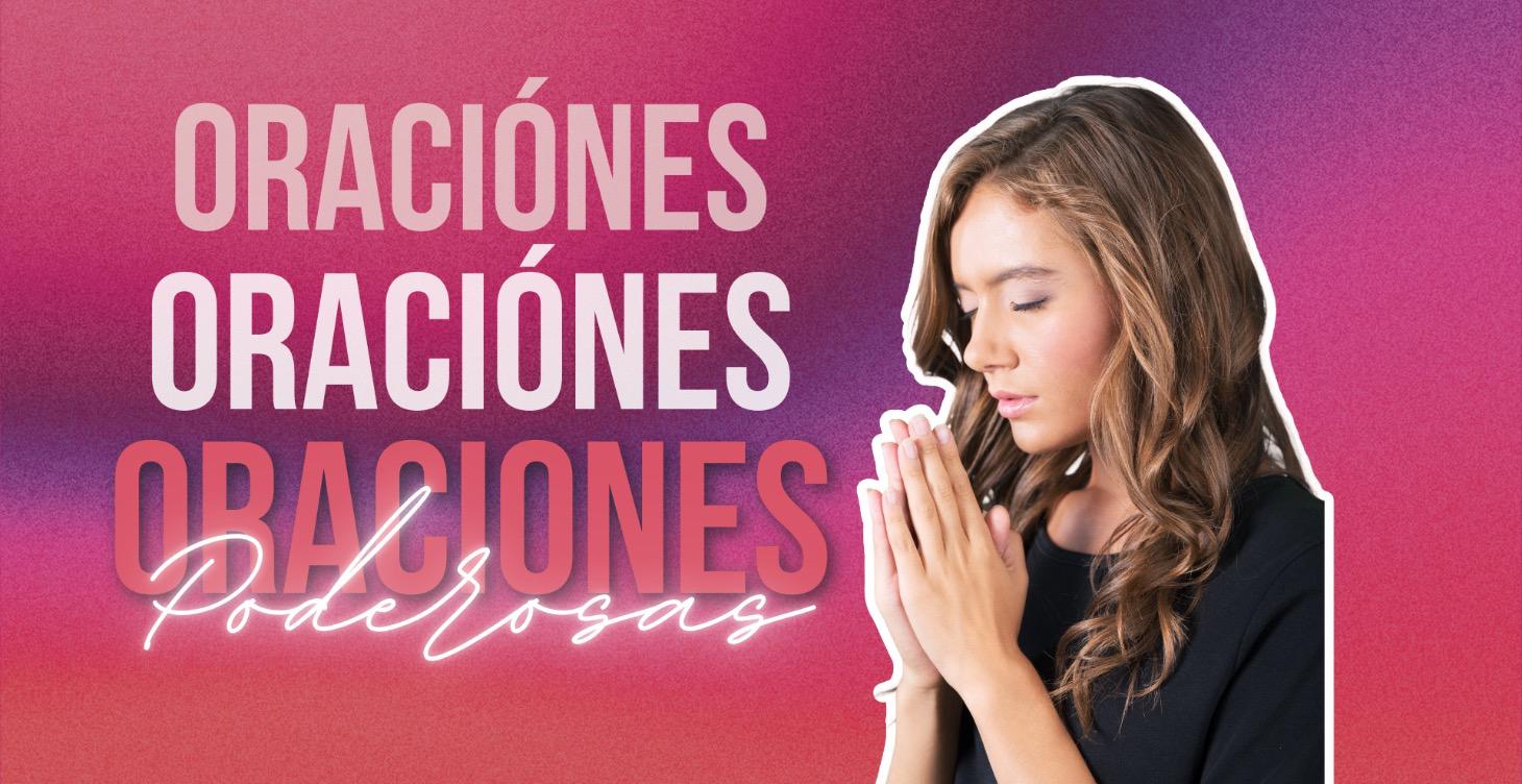 ORACIONES PODEROSAS