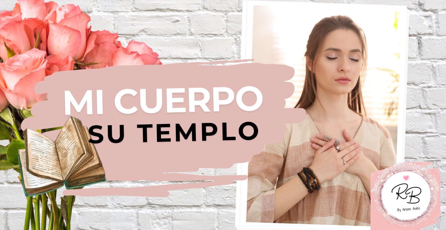 MI CUERPO, SU TEMPLO