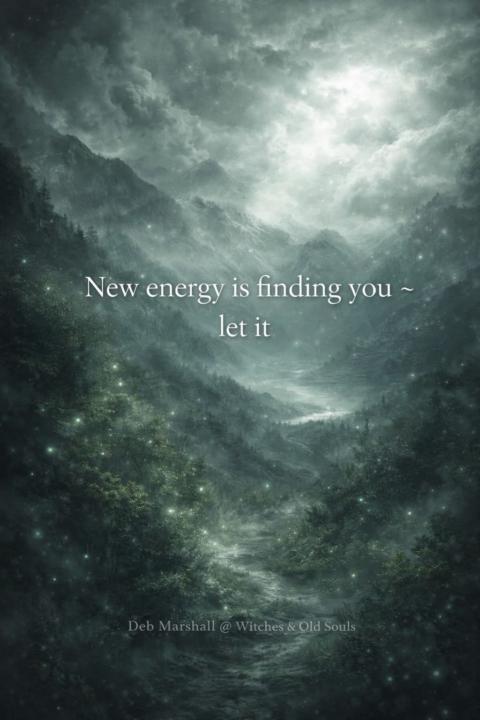 New energy is finding you
