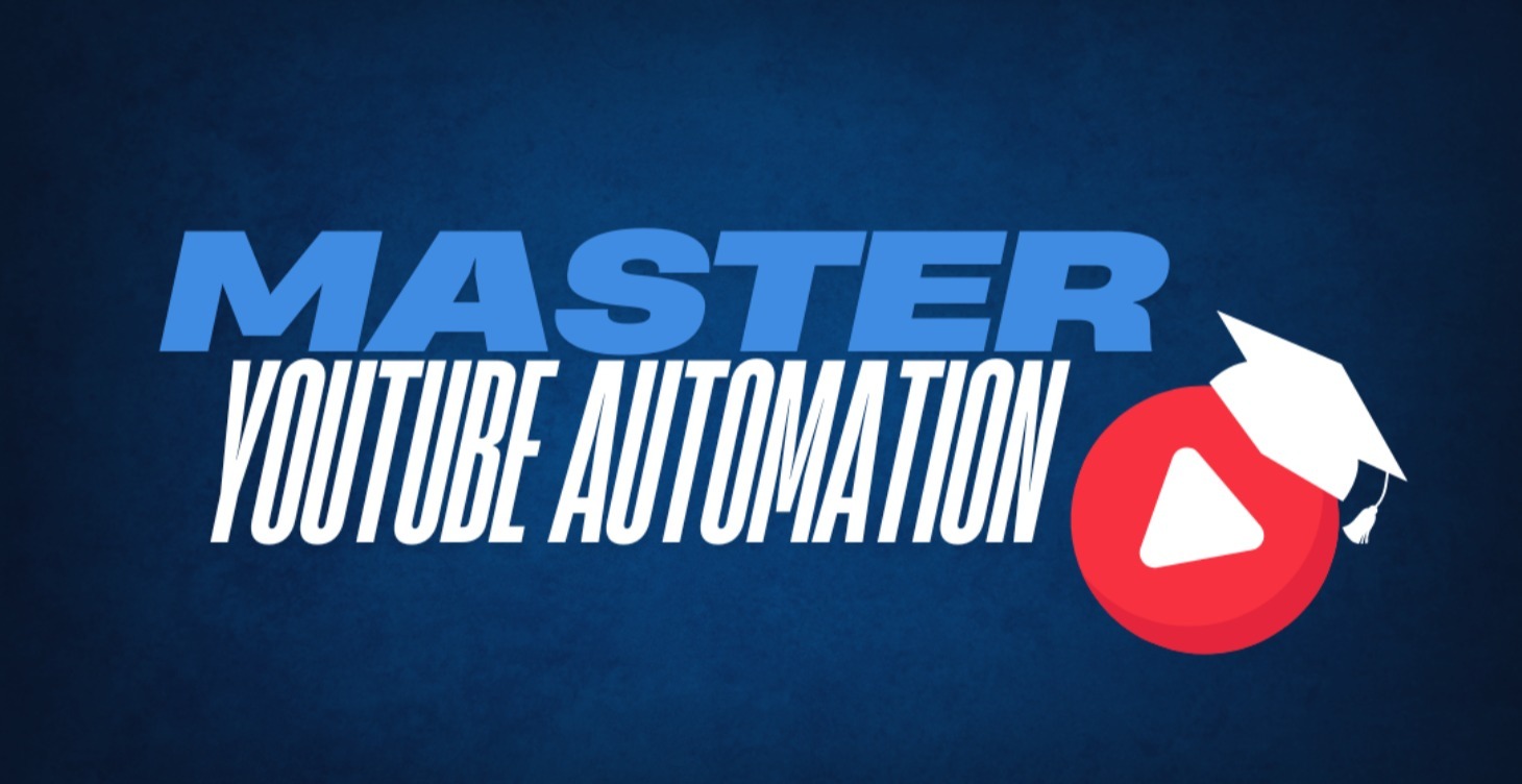 Master Youtube Automation