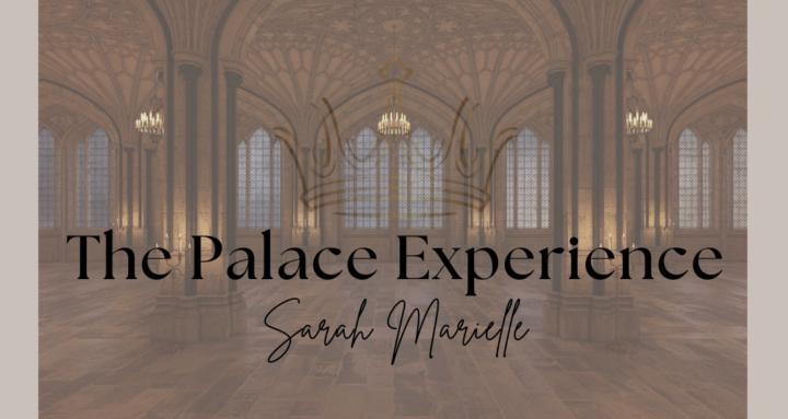 The Palace Experience