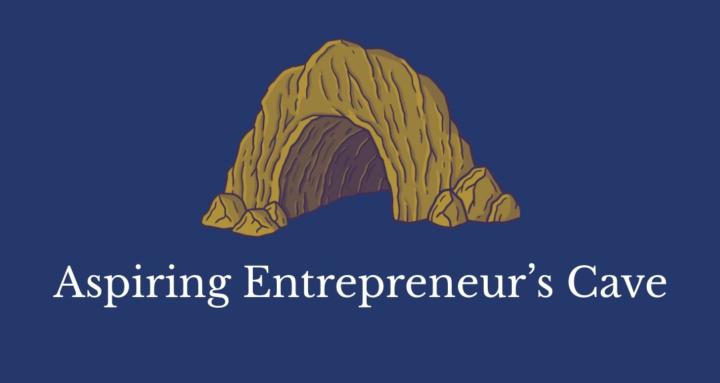 Aspiring Entrepreneur's Cave 