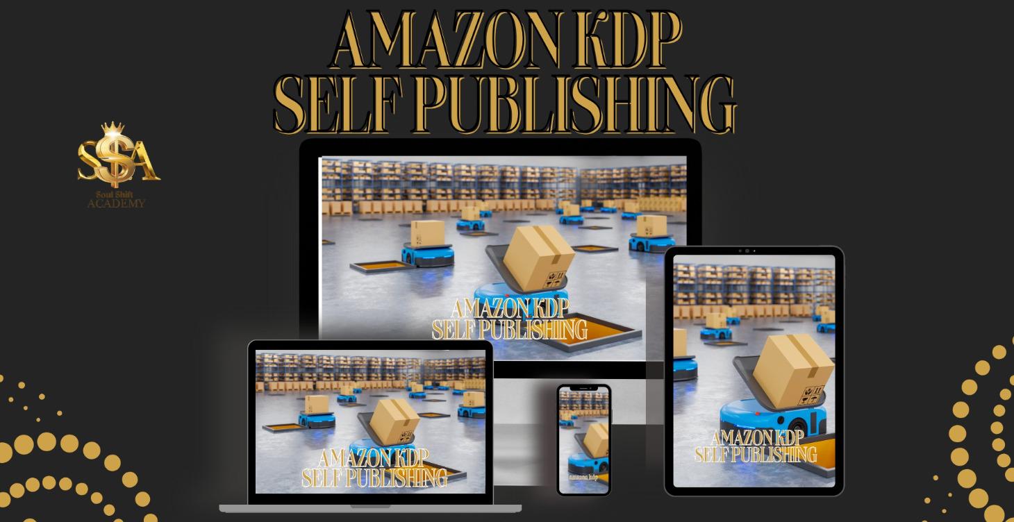 AMAZON KDP - SELF PUBLISHING 101