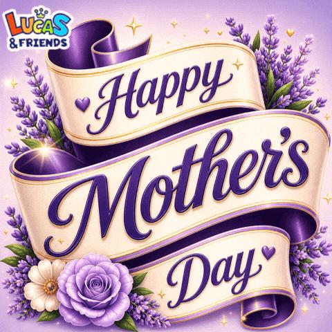 HAPPY MOTHERS’ DAY 