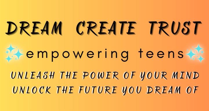 Dream  Create  Trust 