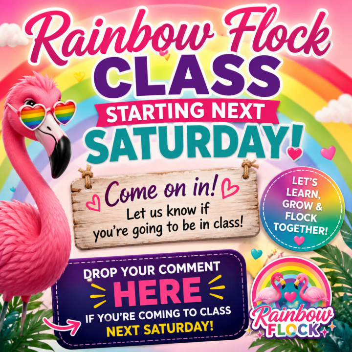 🌈 Next Saturday’s Rainbow Flock class is coming up!