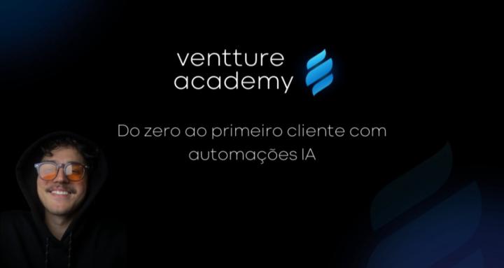 Ventture.Academy (PRÉ-LAUCH🚀)
