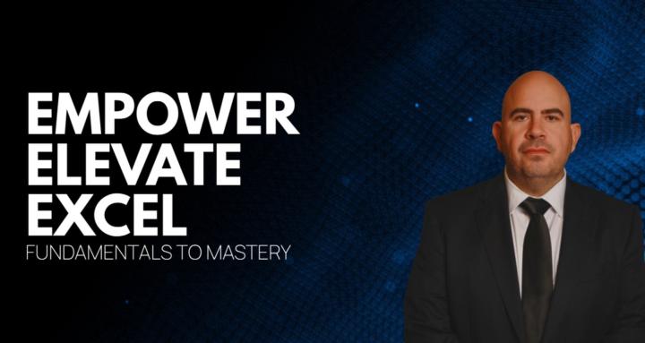 EMPOWER | ELEVATE | EXCEL 