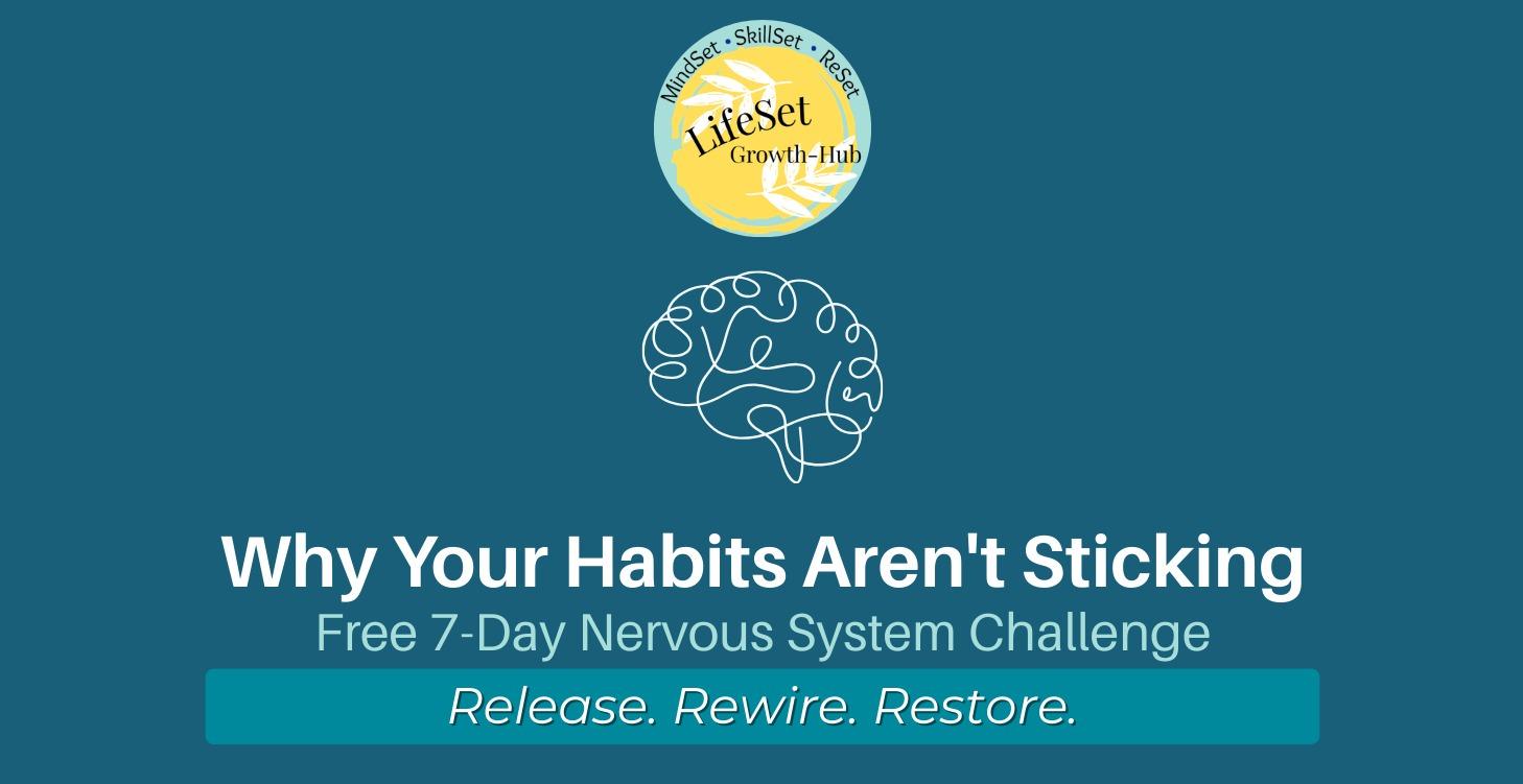 Why Your Habits Aren't Sticking — Free Guide