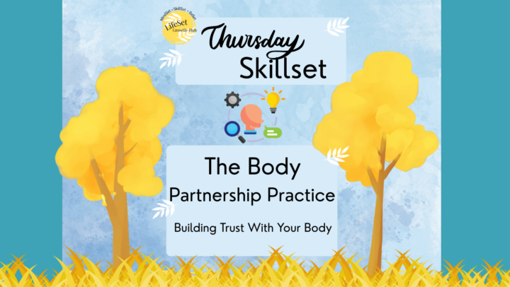🛠️ SKILLSET THURSDAY: The Body Partnership Practice