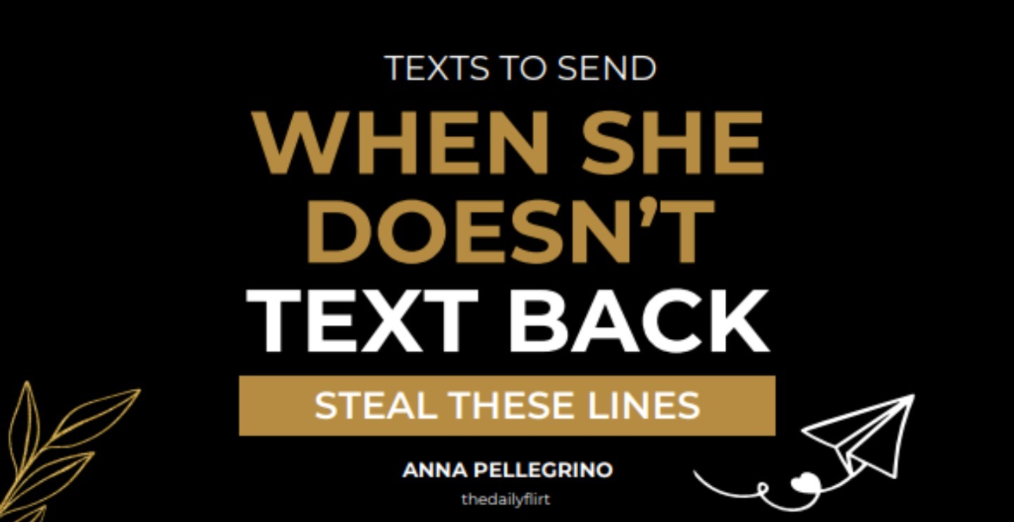 Texts to Send When She Doesn't Text Back