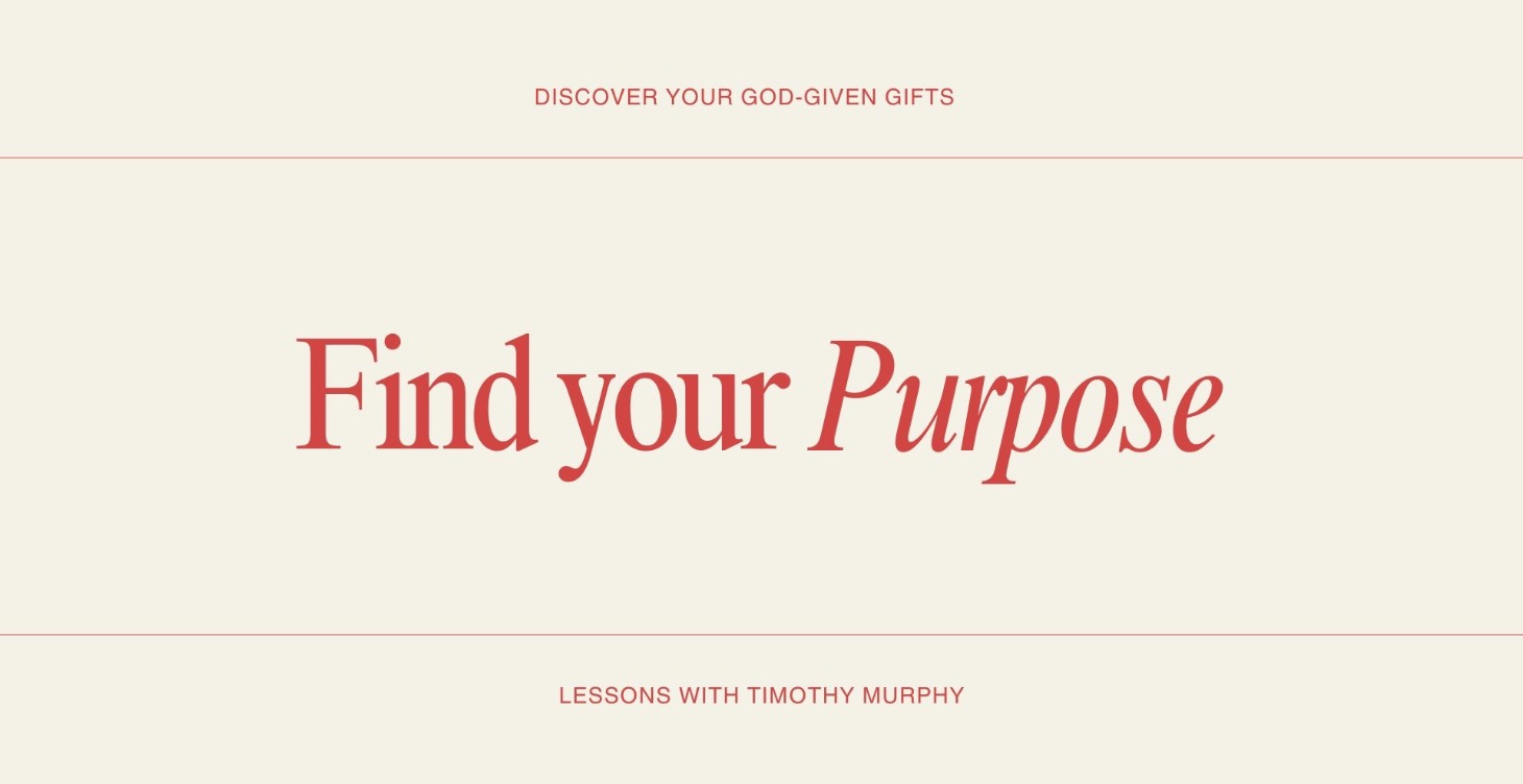 Find Your Purpose: Discover Your God-Given Gift