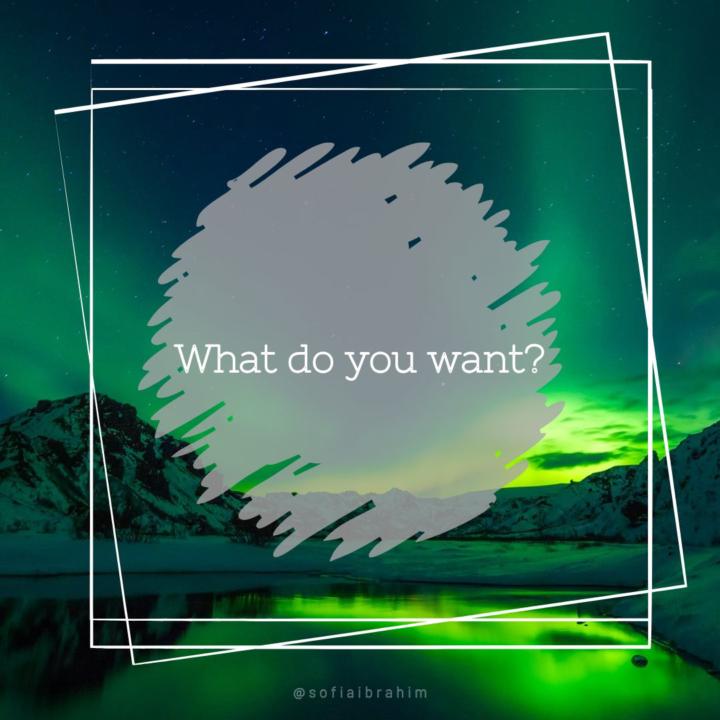 "What do you want?"