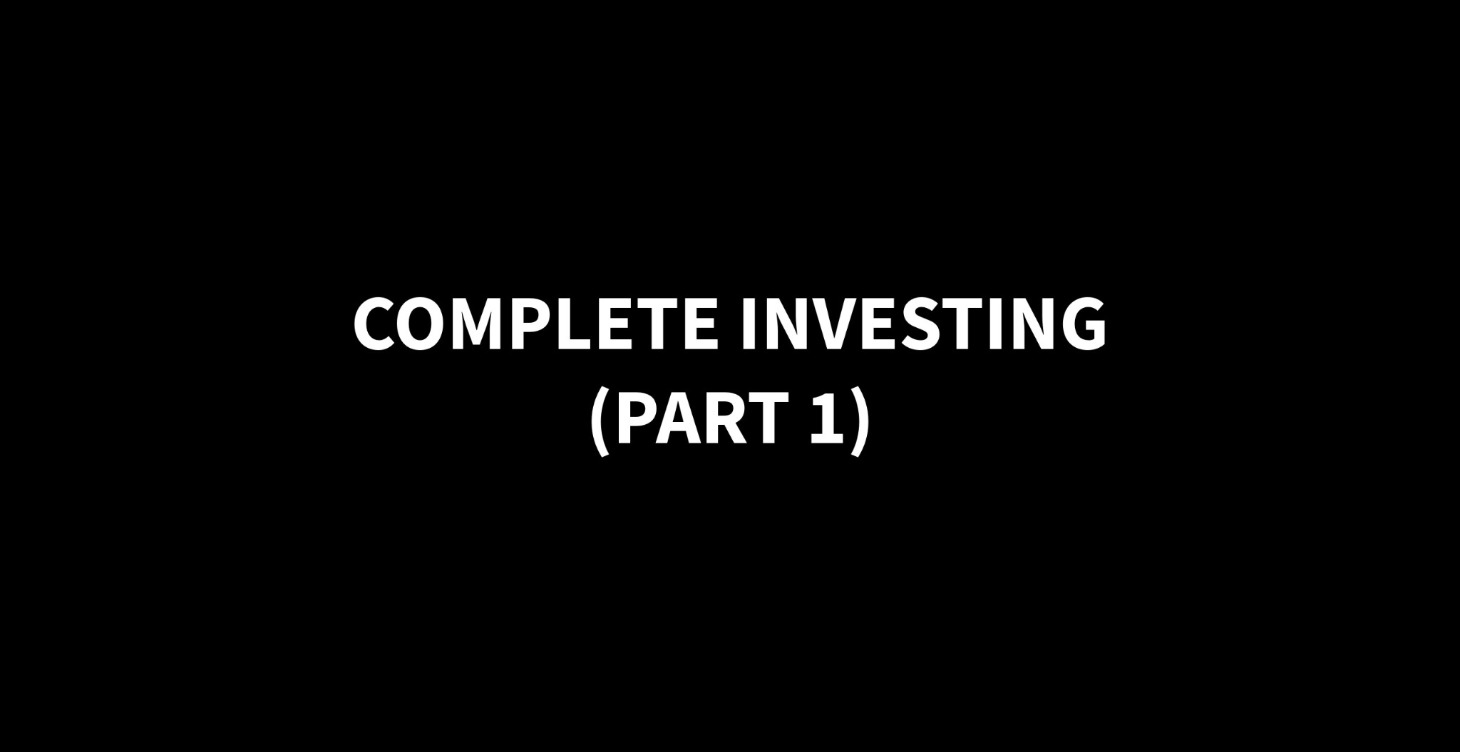 Complete Investing Part 1 FREE COURSE 🎁
