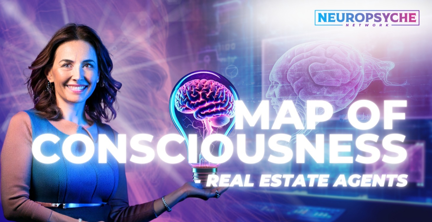 Map Of Consciousness - Real Estate Agents