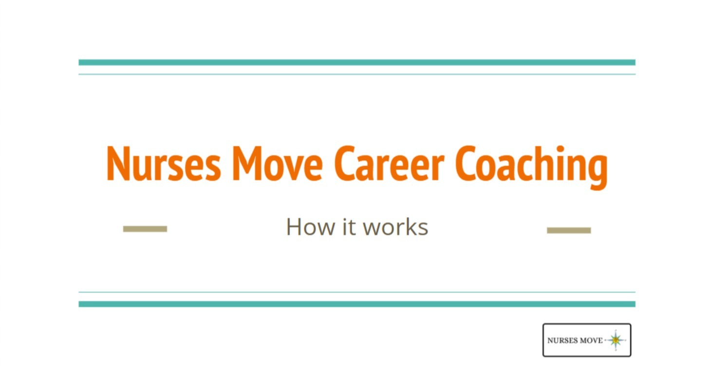 Nurses Move Career Coaching - how it works