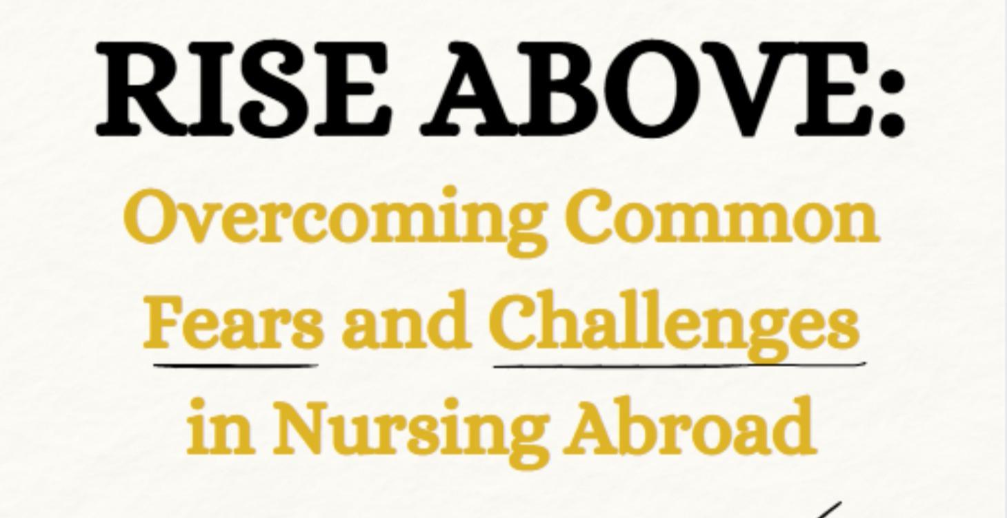 Overcome Fears and Challenges in Nursing Abroad