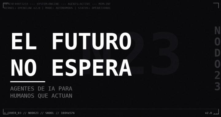 Nodo23 · Openclaw funcionando