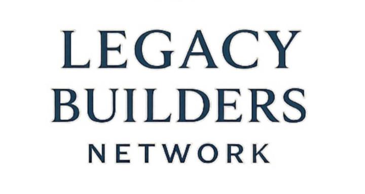 Legacy Builders Network
