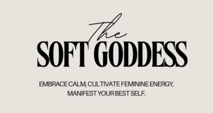 The Soft Goddess