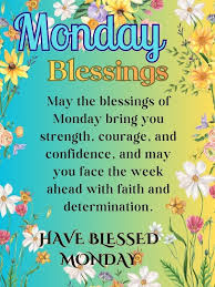 MONDAY BLESSINGS AND PRAYERS