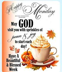 MONDAY BLESSINGS AND PRAYERS