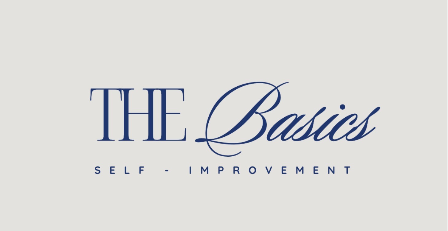 The Basics-  Pillar of Self Improvement
