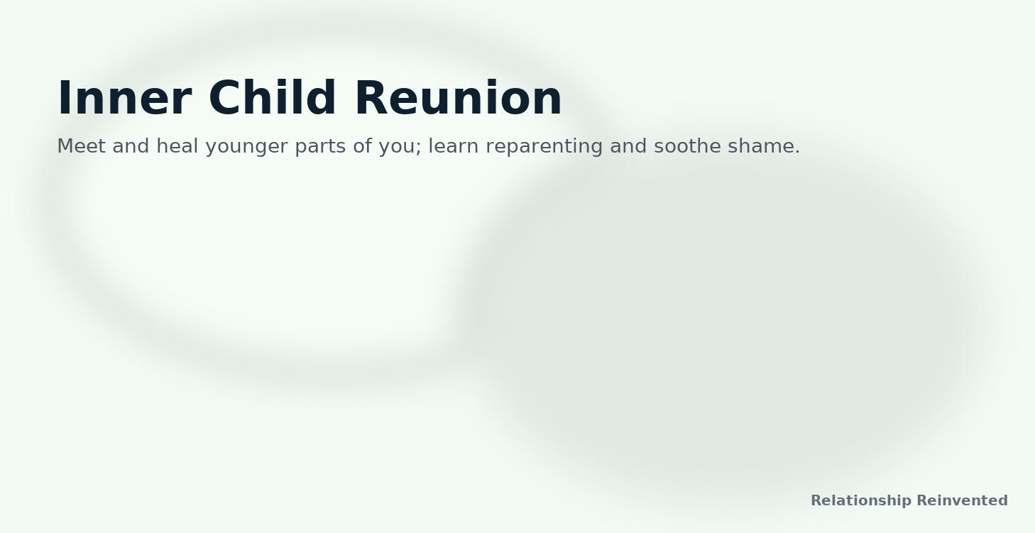Inner Child Reunion