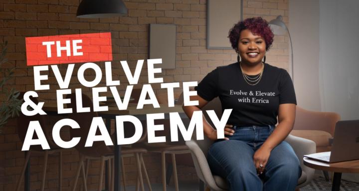 The Evolve & Elevate Academy