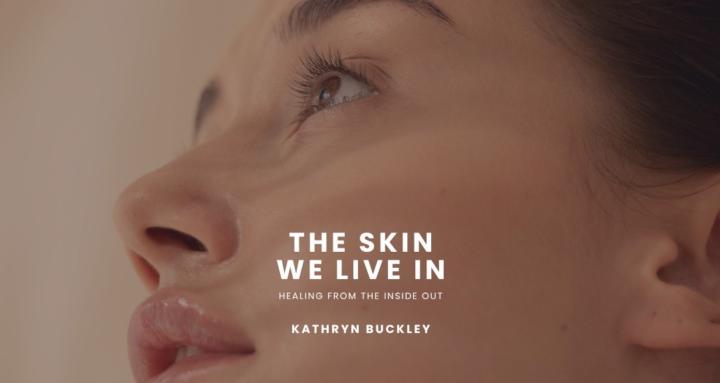 The Skin We Live In