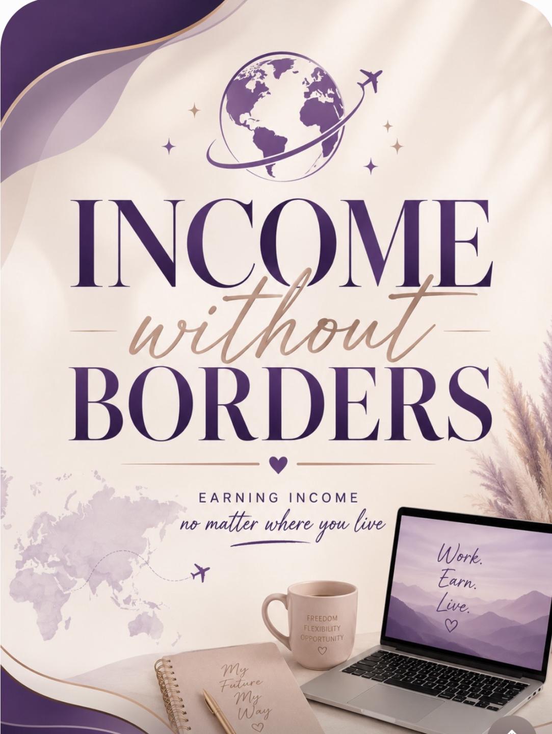 Income Without Borders