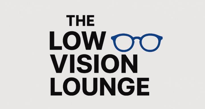 The Low Vision Lounge